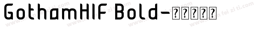 GothamHIF Bold字体转换